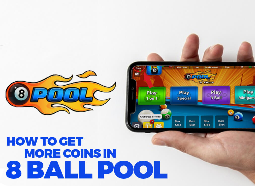 Find Out How to Get More Coins in 8 Ball Pool
